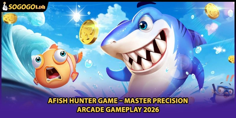 Afish Hunter Game – Master Precision Arcade Gameplay 2026