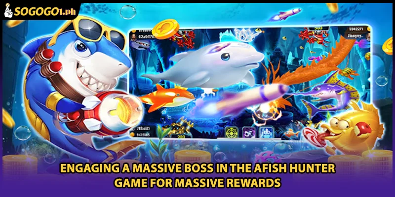 Engaging a massive boss in the afish hunter game for massive rewards