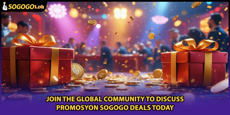 Join the global community to discuss Promosyon SOGOGO deals today
