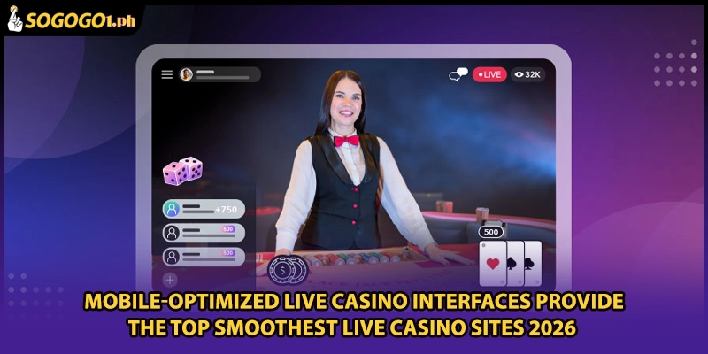 Mobile-optimized live casino interfaces provide the Top smoothest live casino sites 2026 