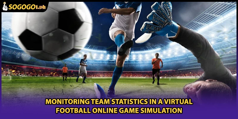 Monitoring team statistics in a Virtual Football online game simulation