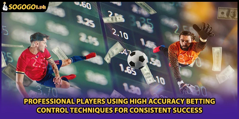Professional players using High Accuracy Betting Control techniques for consistent success