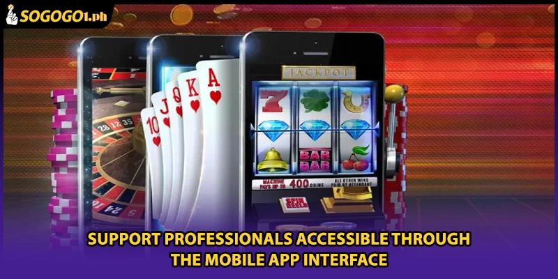 Support professionals accessible through the mobile app interface